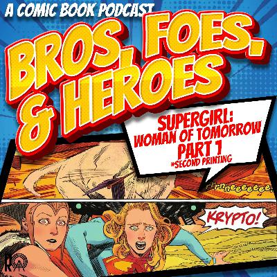 Supergirl: Woman of Tomorrow – Part 1 (Second Printing)