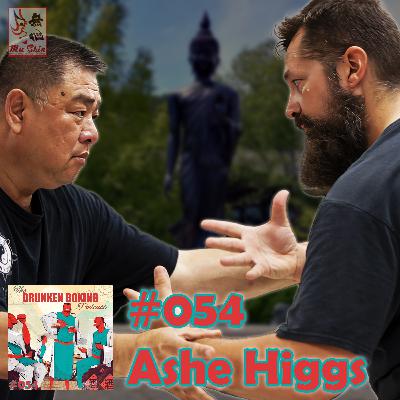 The Drunken Boxing Podcast #054 - Ashe Higgs