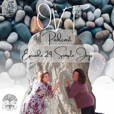 Episode 24: Simple Joys