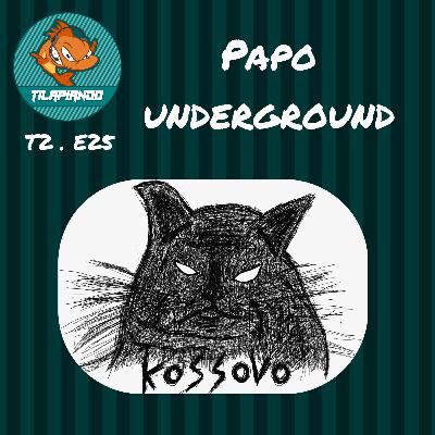 Tilapiando #T2.E25 - Galerinha Underground (part. Banda Kossovo) Tilapiando #T2.E25 - Galerinha Underground (part. Banda Kossovo)