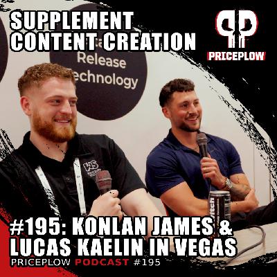 #195: Konlan James & Lucas Kaelin - Pouches, Supplement Social Media, and The Reality of Content Creation