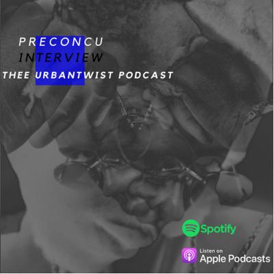 Preconcu Interview, BLM, GBV, Aliens and much much more!!! Preconcu Interview, BLM, GBV, Aliens and much much more!!!