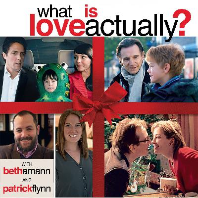 What is Love Actually? Coming 11/27/20 What is Love Actually? Coming 11/27/20