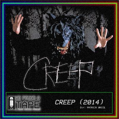 Episode 28: Creep (2014)