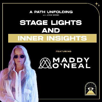 Maddy O'Neal: Stage Lights and Inner Insights