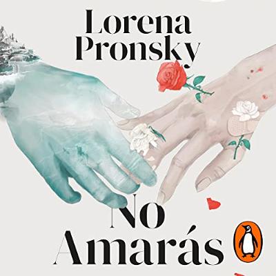No amarás [You Will Not Love] (Audiolibro) | Prueba Gratis