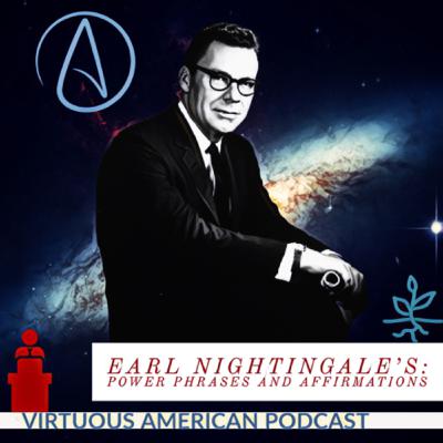Earl Nightingale’s Power Phrases and Affirmations