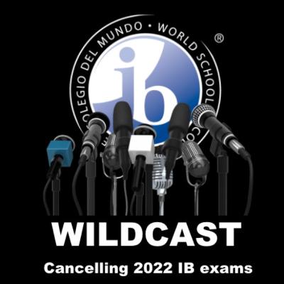 2022 IB Exams Cancelled?