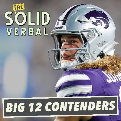 BIG 12 TEAM PREVIEWS 2025: Arizona State, Kansas State, Iowa State, Baylor, Texas Tech, West Virginia, UCF & Arizona | College Football Podcast