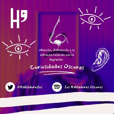 Atención, distracción y su estrecha relación con la depresión