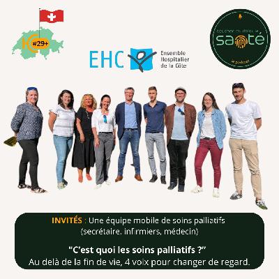 #29 + « C’est quoi, vraiment, les soins palliatifs ? » Au delà de la fin de vie, 4 voix pour changer de regard. #29 + « C’est quoi, vraiment, les soins palliatifs ? » Au delà de la fin de vie, 4 voix pour changer de regard.