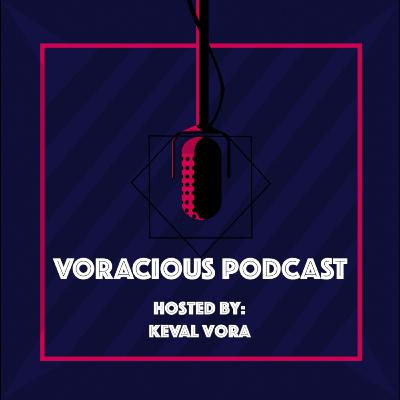 Voracious Podcast EP. 33 | Guest Host : Aaryan Deshpande ft. Ahan Nirban and Rishabh Joshi