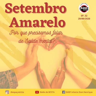 Por que precisamos falar de Saúde mental no Setembro Amarelo?