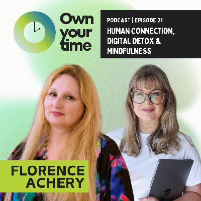 S2, Ep21: Digital detox with Florence Achery S2, Ep21: Digital detox with Florence Achery