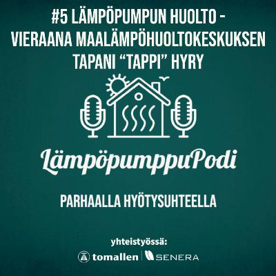 #5 - Lämpöpumppujen huolto | Tapani Hyry Maalämpöhuoltokeskus