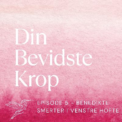 Episode 5 - Benedikte arbejder med sin venstre hofte