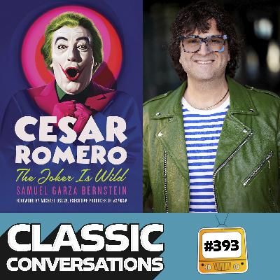 The Untold Hollywood Story of Cesar Romero With Samuel Garza Bernstein The Untold Hollywood Story of Cesar Romero With Samuel Garza Bernstein