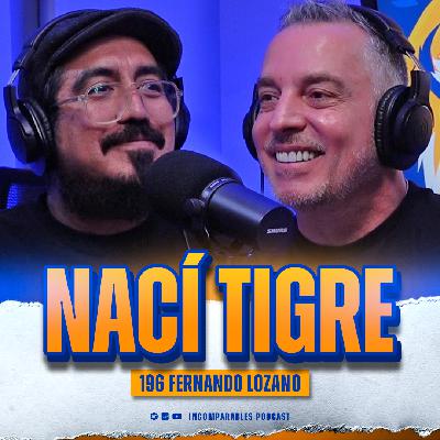 196 | Nací Tigre | ‪Fernando Lozano