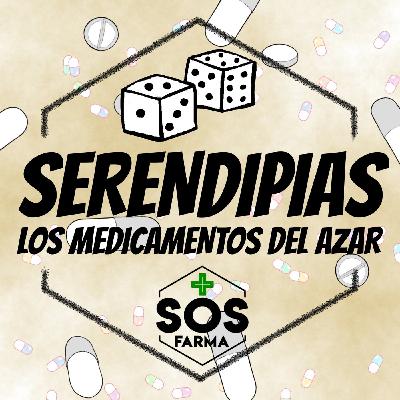 Episodio 2: Serendipias, los medicamentos del azar Episodio 2: Serendipias, los medicamentos del azar