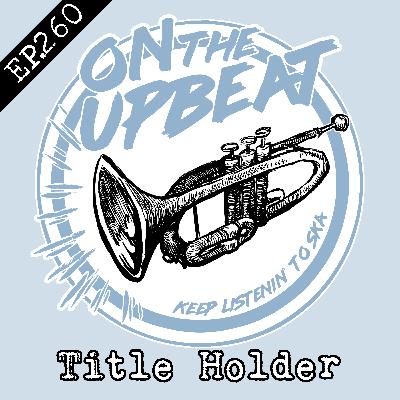 Title Holder (EP.260)
