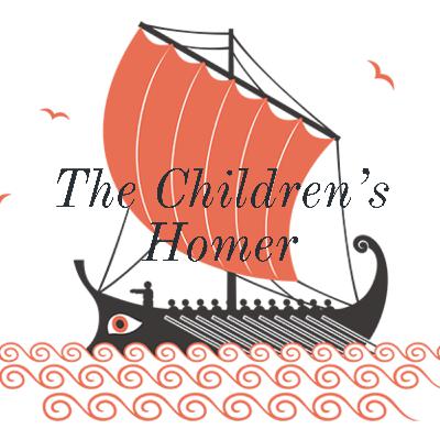 The Children's Homer - Part II, Chapters 1 & 2 The Children's Homer - Part II, Chapters 1 & 2