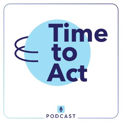 Time To Act - Episode 1 - Jo Raphael and Peta White Time To Act - Episode 1 - Jo Raphael and Peta White