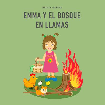 Emma y el bosque en llamas