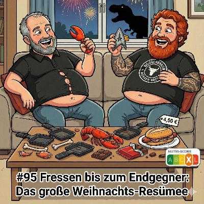 #95 Fressen bis zum Endgegner: Das große Weihnachts-Resümee