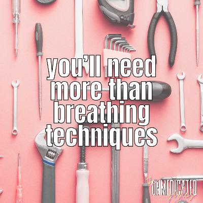 174 | Steal the U|G's unmedicated toolkit, the importance of having different coping tools in labor 174 | Steal the U|G's unmedicated toolkit, the importance of having different coping tools in labor