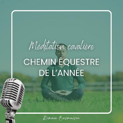 Méditation cavalière : chemin équestre de l'année