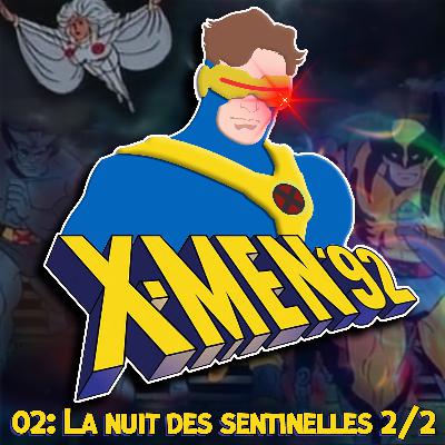 X-MEN 92' #02: La nuit des sentinelles 2/2