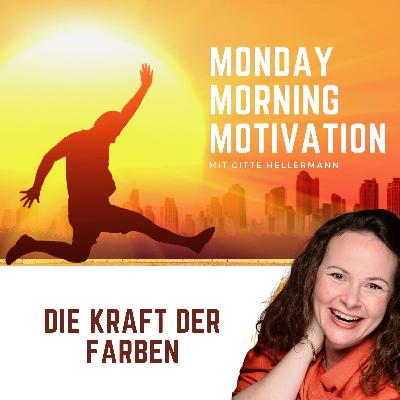 Die Kraft der Farben nutzen | Gitte Hellermann