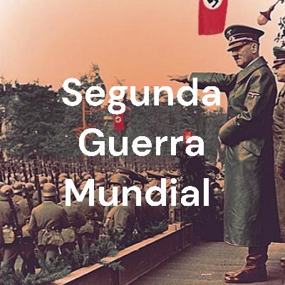 SEGUNDA GUERRA MUNDIAL