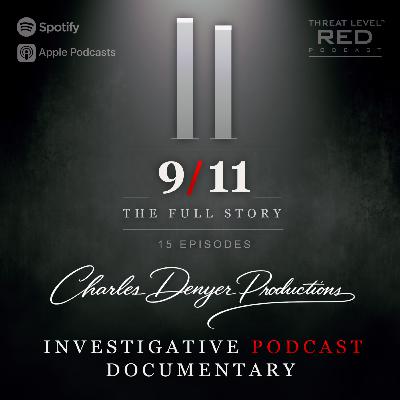 9/11: The Full Story. A Charles Denyer Productions Investigative Documentary Series | 15 Episodes | EP 26