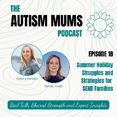 Summer Holiday Struggles and Strategies for SEND Families