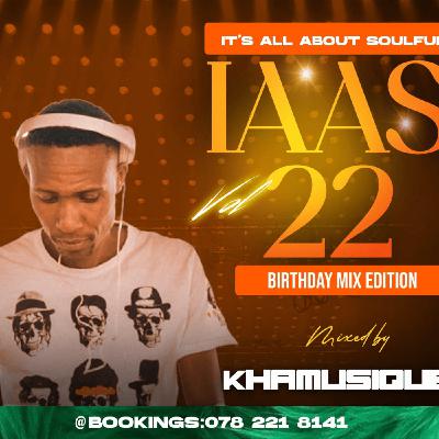 Khamusique - IAAS 22 (Birthday Mix)
