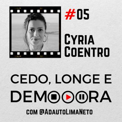 #05 - Cyria Coentro