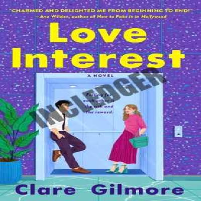 [R.e.a.d] K.I.N.D.L.E Love Interest by Clare Gilmore