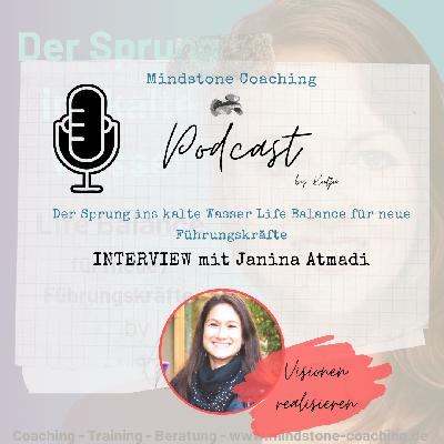 Neu als Führungskraft I VISIONEN REALISIEREN I Interview mit Janina Atmadi Neu als Führungskraft I VISIONEN REALISIEREN I Interview mit Janina Atmadi