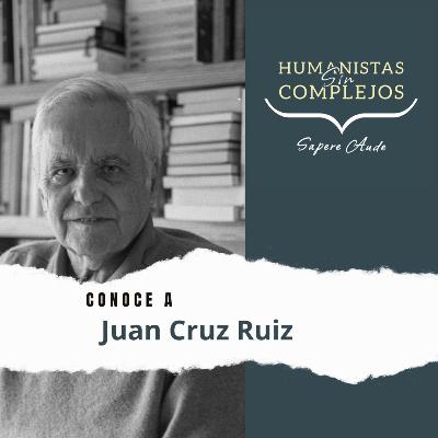 Secreto y pasión de la literatura con Juan Cruz Ruiz