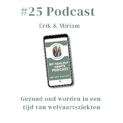 #25 Gezond oud worden in een tijd van welvaartsziekten