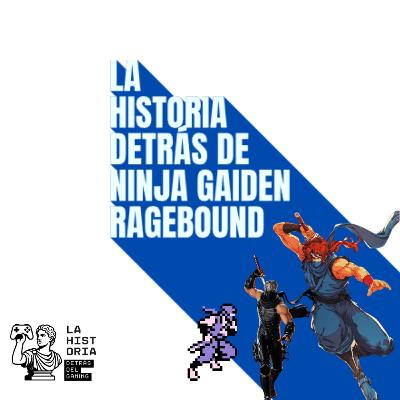 La historia brutal de Ninja Gaiden | NES, Xbox, OVAs y el regreso de Ryu en Ragebound