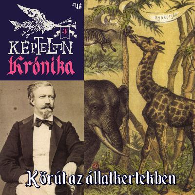 KK #46 – Körút az állatkertekben