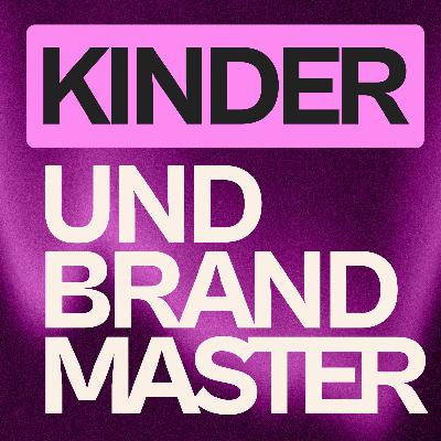 Was Kindererziehung über Branding lehrt — und umgekehrt (Brand Fathers Special) Was Kindererziehung über Branding lehrt — und umgekehrt (Brand Fathers Special)