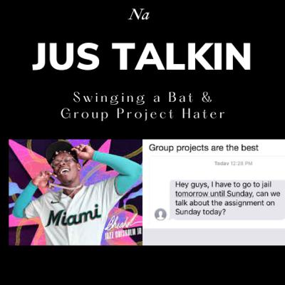 Swinging a Bat & Group Project Hater