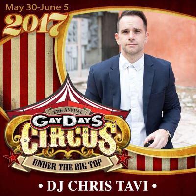 Chris Tavi 2017 GayDays Circus Official Promo Mix Chris Tavi 2017 GayDays Circus Official Promo Mix