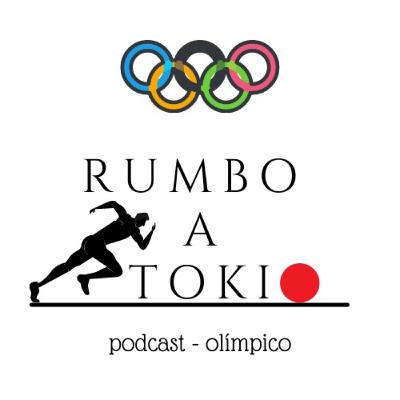 Cap 5 Rumbo a Tokio 2020 Cap 5 Rumbo a Tokio 2020