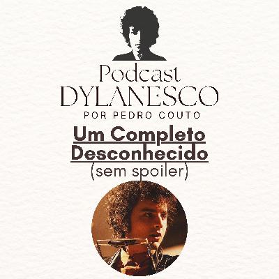 #16 – Um Completo Desconhecido: Resenha SEM SPOILER