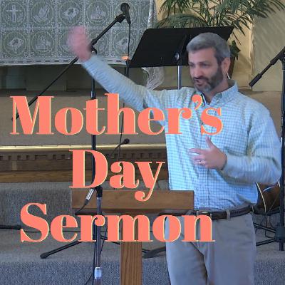 Mother's Day Sermon
