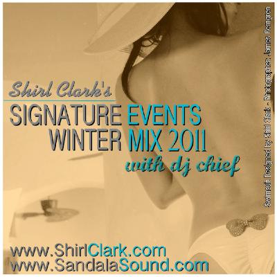 Signature Events by Shirl Clark Winter Mix 2011 with dj chief